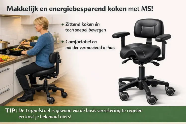 Tip: makkelijk en energiebesparend koken met MS met een trippelstoel; zittend koken en vergoeding via de basisverzekering.
